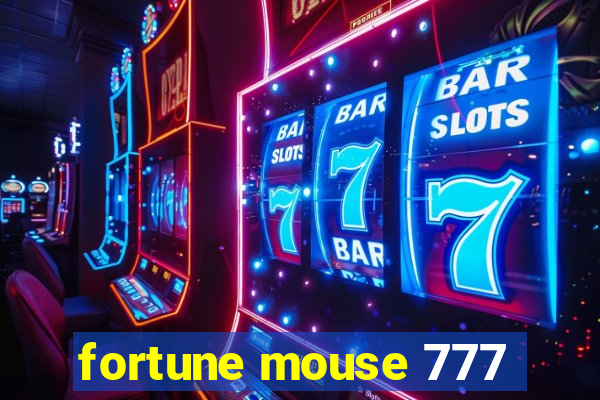 fortune mouse 777